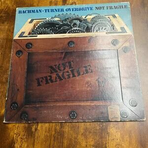 BACHMAN TURNER OVERDRIVE NOT FRAGILE (VG+) SRM-1-1004 LP VINYL RECORD